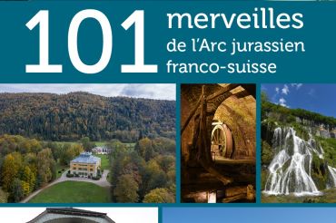 Couverture du livre "101 merveilles de l'Arc jurassien franco-suisse"